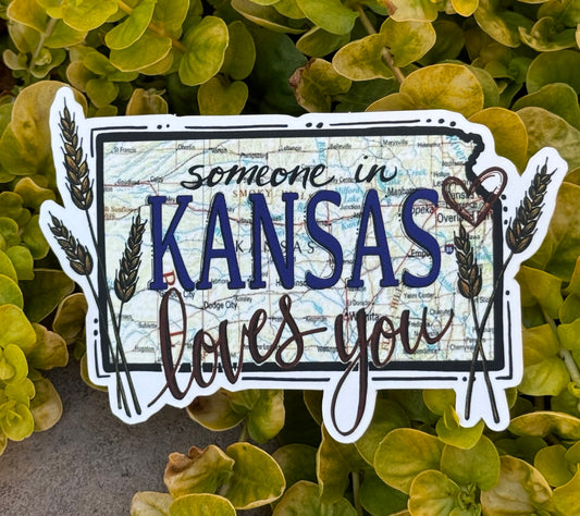 "Someone in Kansas Loves You" Sticker