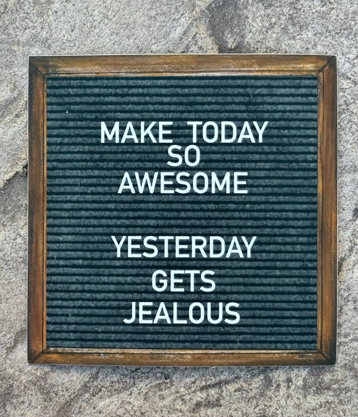 "Make Today so Awesome" Sticker