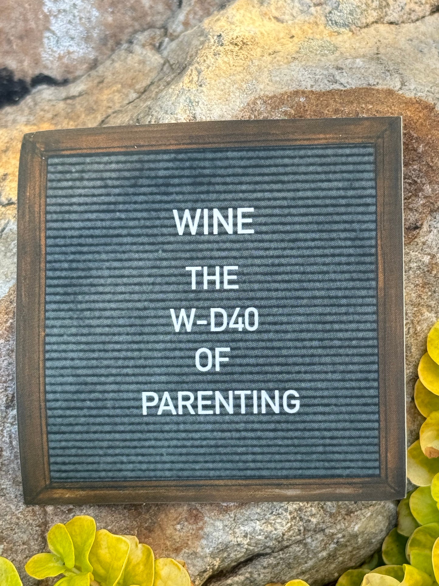 "Wine the WD-40 of Parenting" Sticker