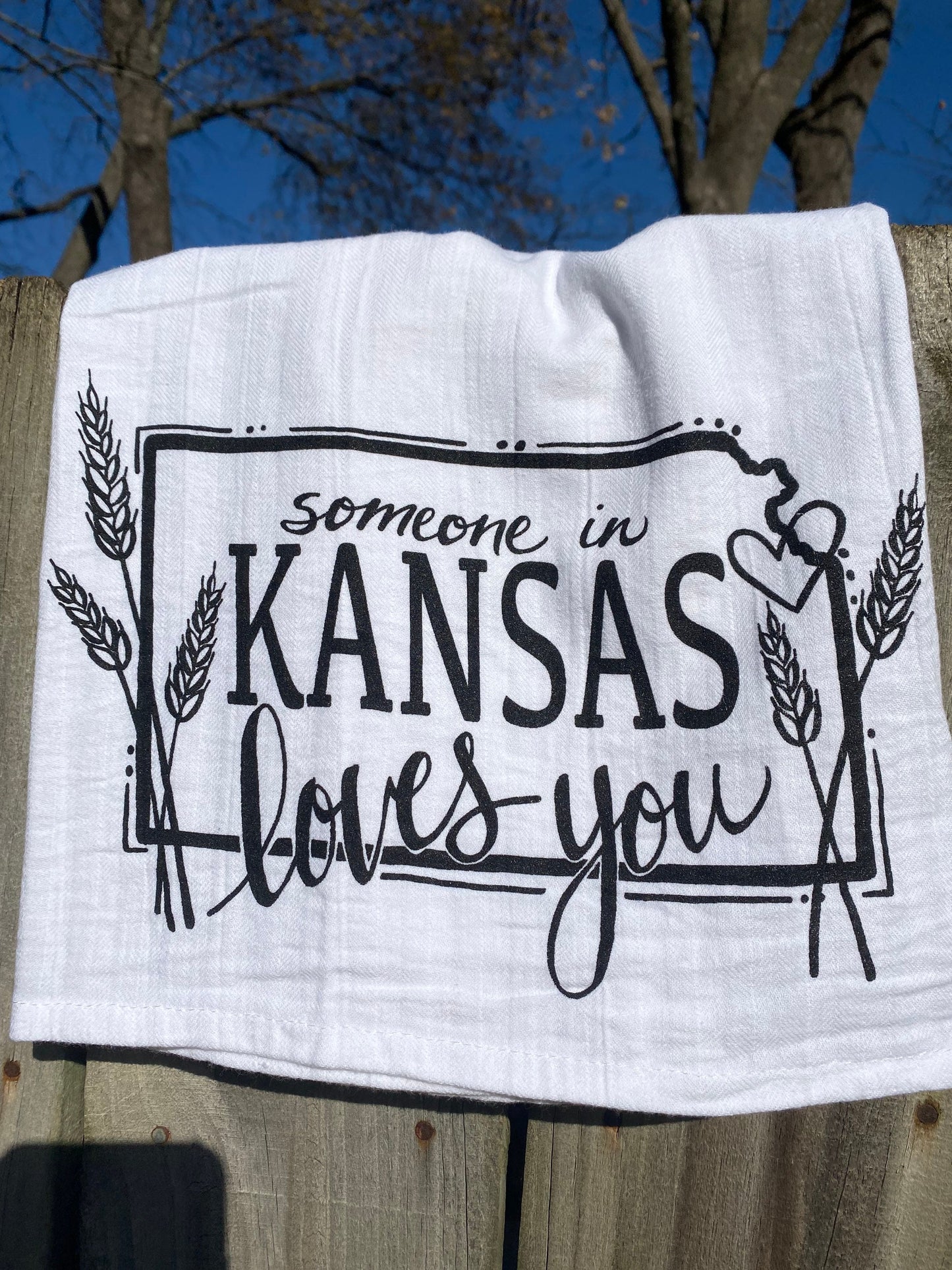 "Someone in Kansas Loves You" tea towel