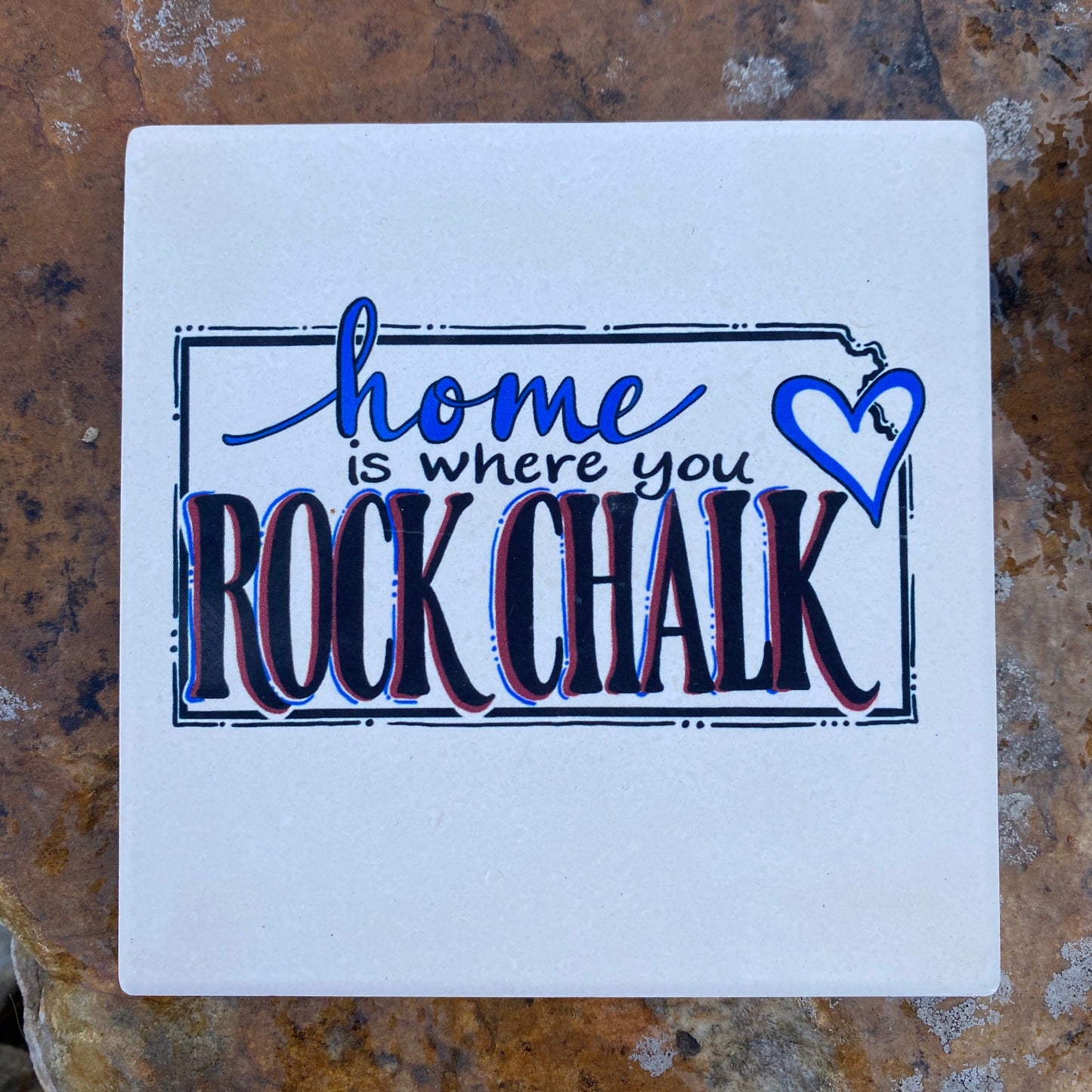 "Home is Where you Rock Chalk" Kansas Stone Coaster