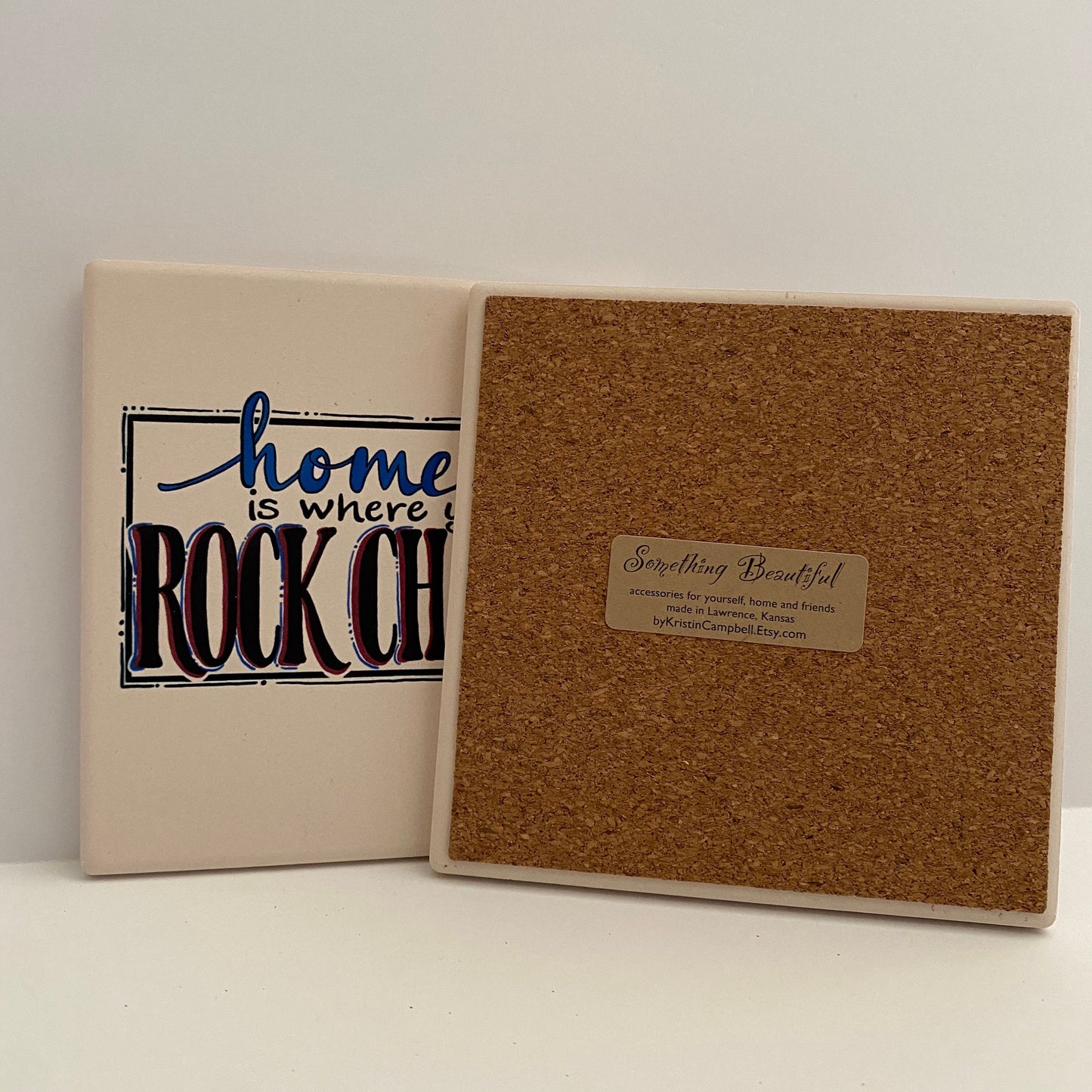 "Home is Where you Rock Chalk" Kansas Stone Coaster