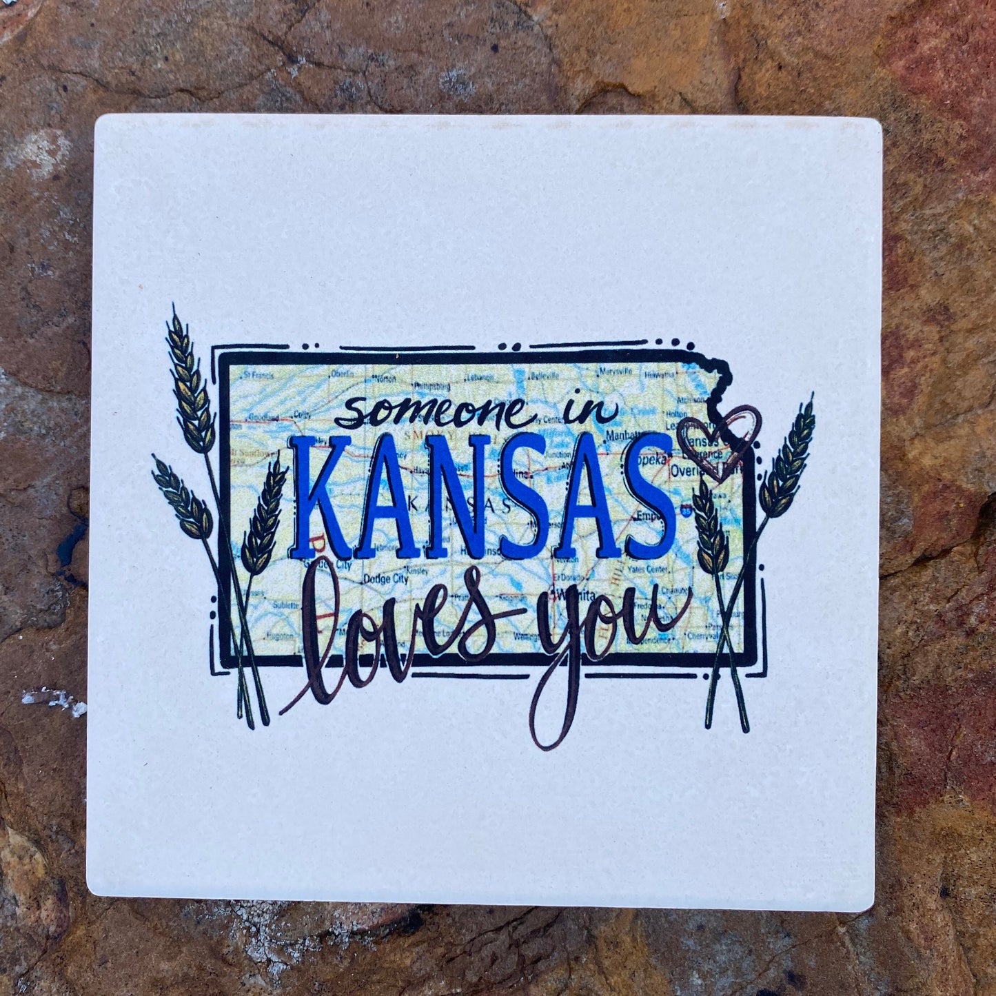 "Someone in Kansas Loves You" Stone Coaster