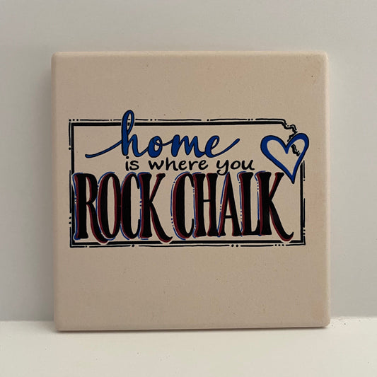 "Home is Where you Rock Chalk" Kansas Stone Coaster