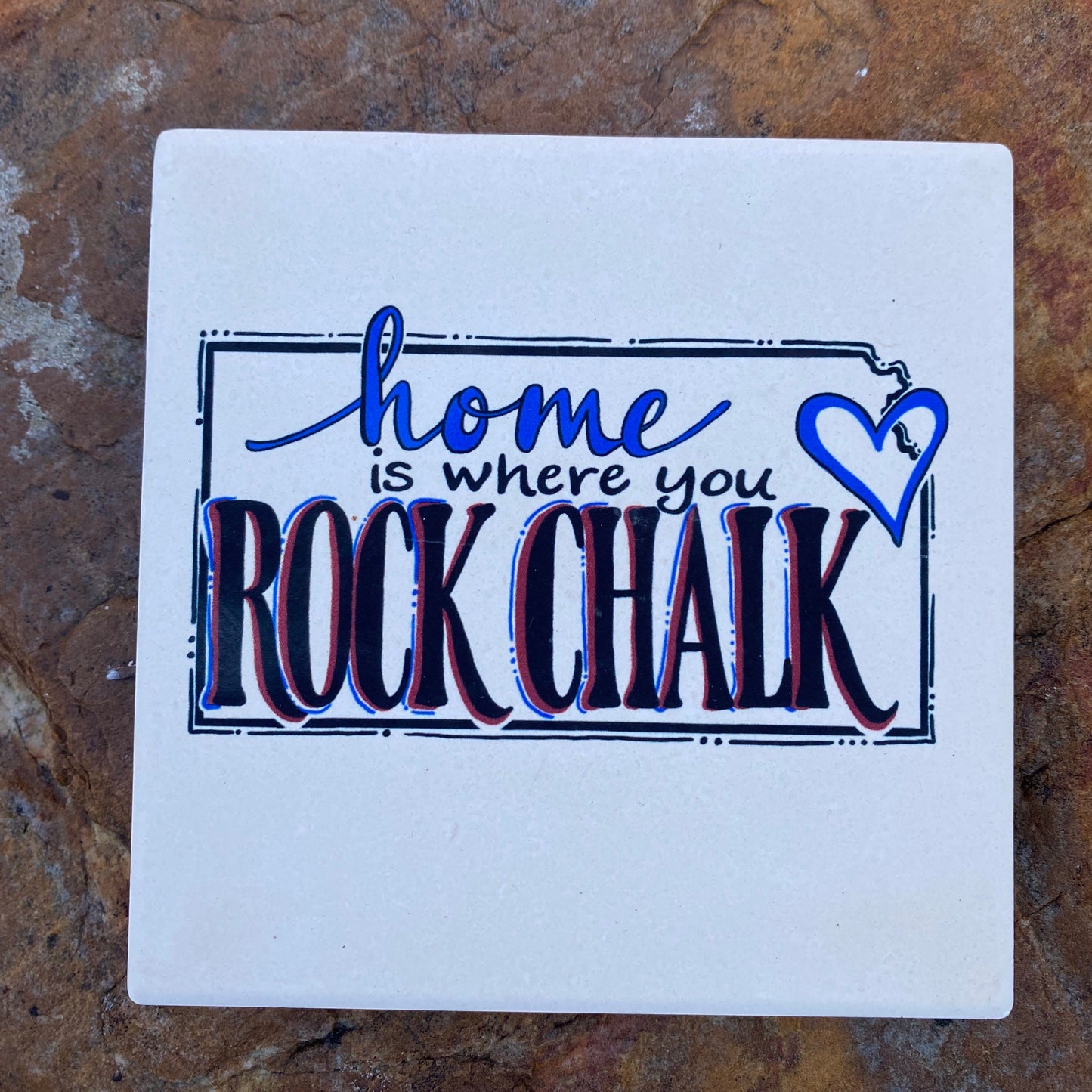 "Home is Where you Rock Chalk" Kansas Stone Coaster