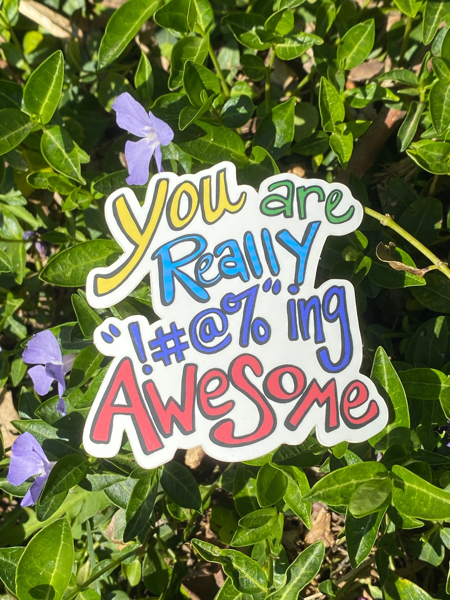 “You are really !#@%’ing Awesome” Sticker