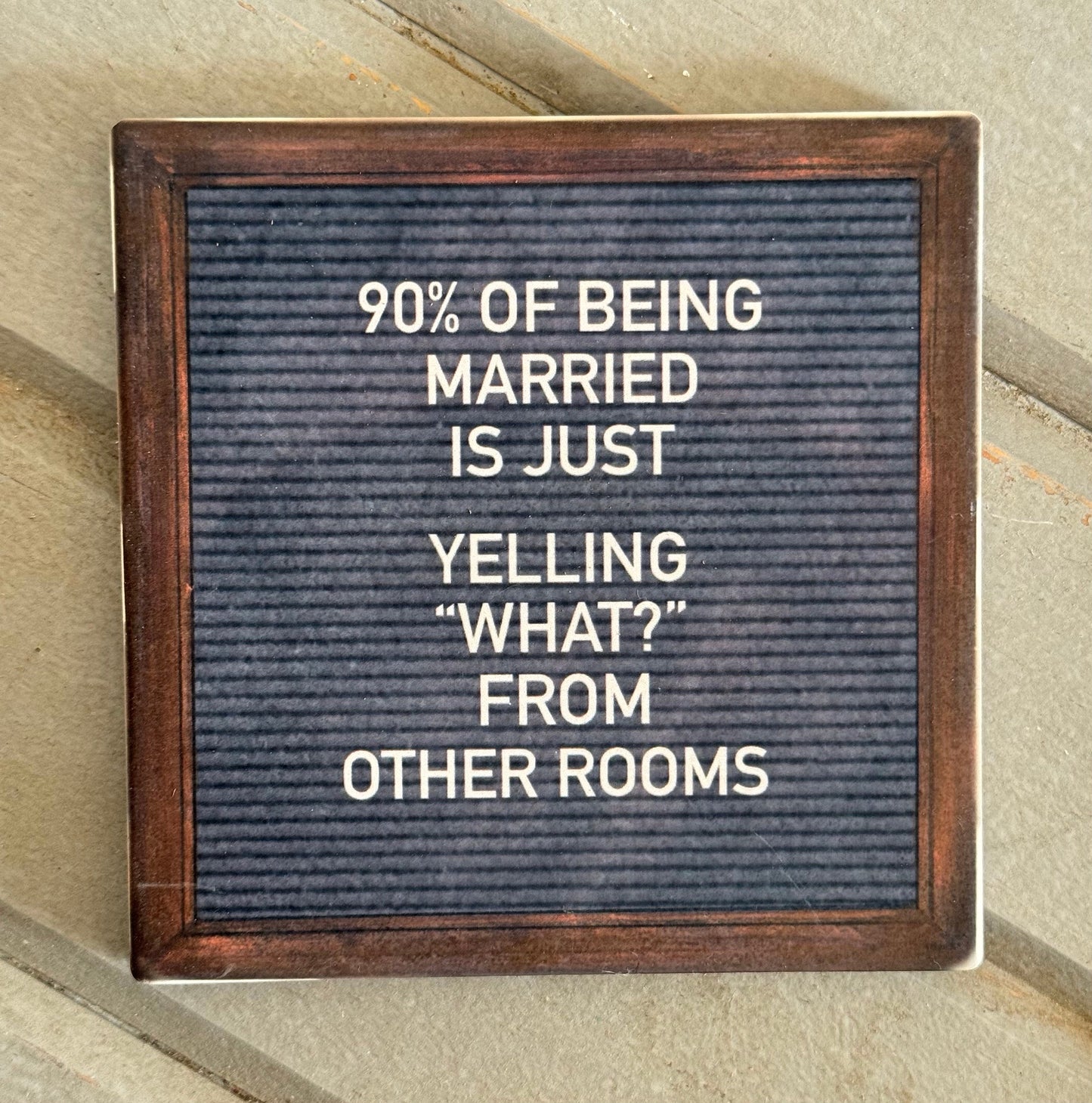 "90% of being Married" Stone Coaster